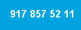 917 857 52 11 917 857 52 11
